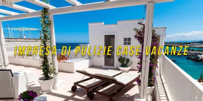 Impresa di Pulizie Case Vacanze