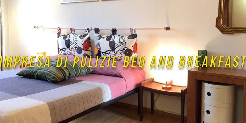 Impresa di Pulizie bed and breakfast