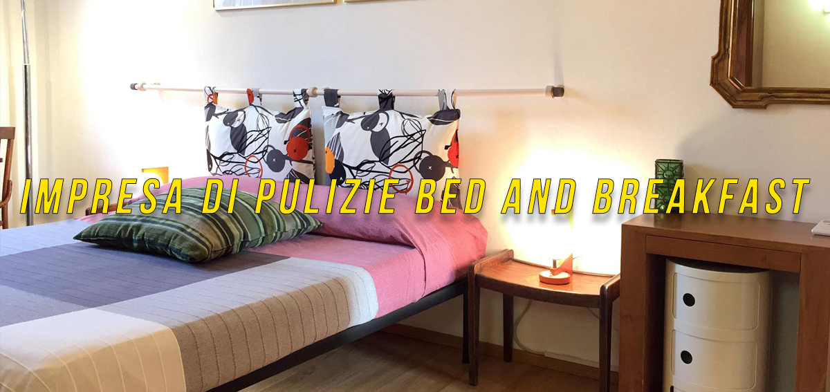 Impresa di pulizie per Bed and Breakfast Piramide